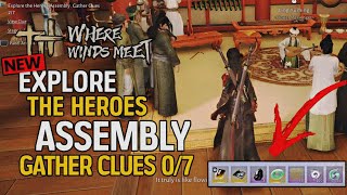 Explore The Heroes Assembly | Gather Clues (6/7) | Shadows in bloom quest guide