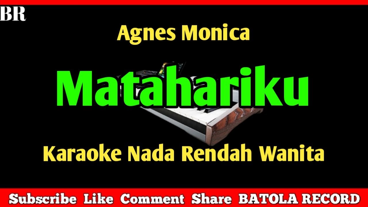 Matahariku Karaoke | Nada Rendah Wanita | Agnes |