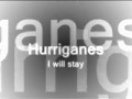 Hurriganes - I will stay