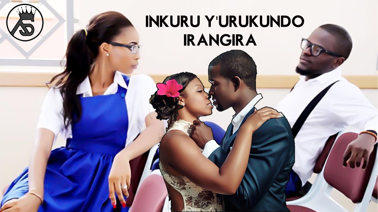 INKURU Y'URUKUNDO 🥰HIGH SCHOOL LOVE STORY ️AGASOBANUYE KURUKUNDO