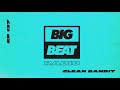 Big Beat Radio: EP #137 - Clean Bandit