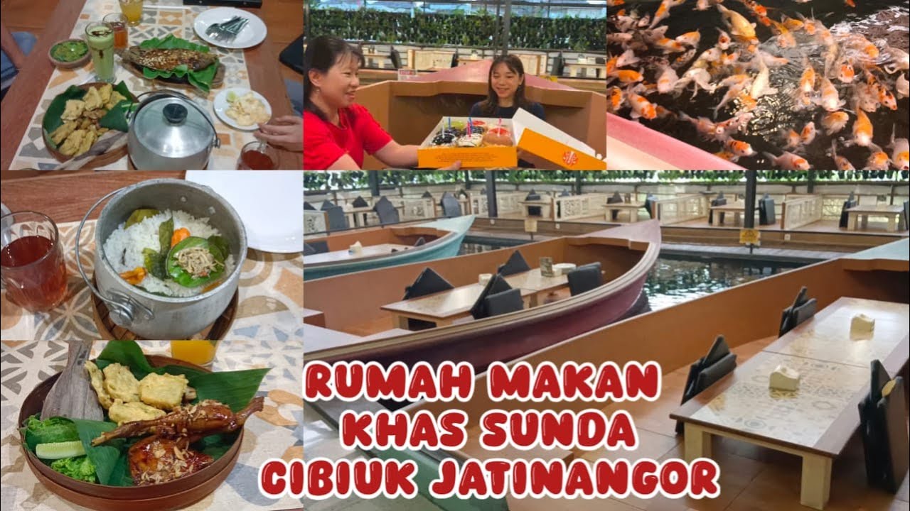 RUMAH MAKAN KHAS SUNDA CIBIUK JATINANGOR || MAKAN MALAM BERSAMA MERAYAKAN ULTAH CICI CELIA #cibiuk