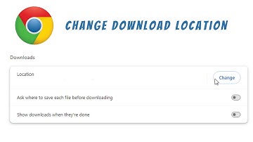 how to change download location on google chrome