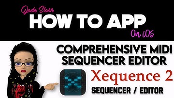 Comprehensive Midi Sequencer Editor Xequence 2 on iOS - How To App on iOS! - EP 805 S11