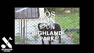 Boston Bun - Highland Park (Official Video)