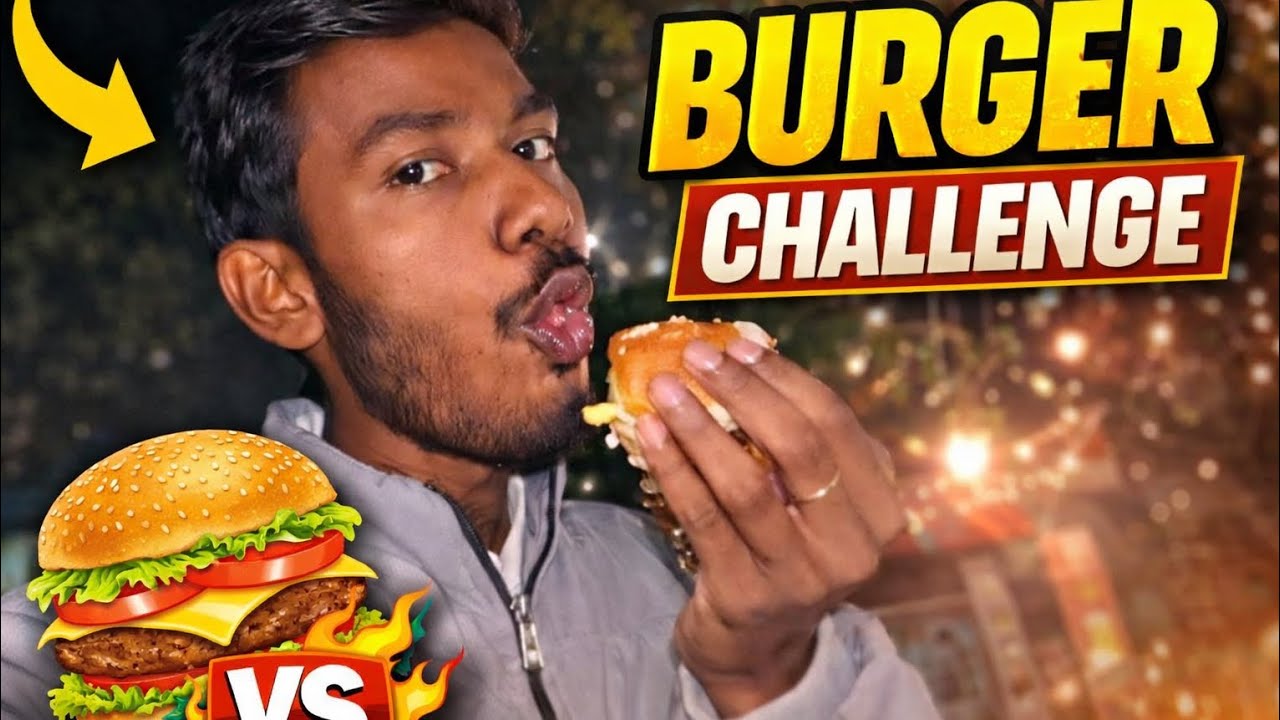 Burger Challenge Complete Ker Diya😯😱😱