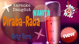 Karaoke Dangdut Diraba-Raba Vety Vera [Gita Bayu]