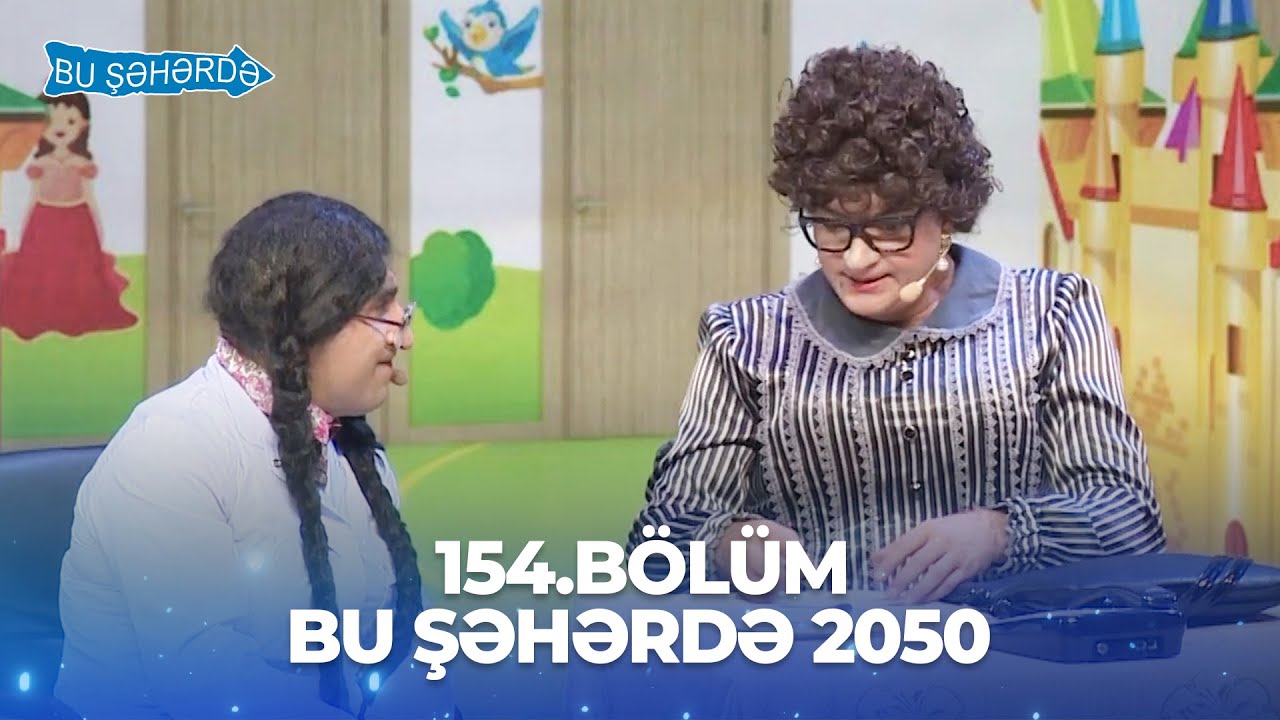 Bu Şəhərdə 2050 - 154.Bölüm