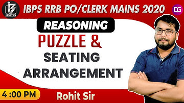 4 PM - Puzzle and Seating Arrangement | IBPS RRB PO | RRB Clerk Mains 2020 | Rohit Sir Reasoning