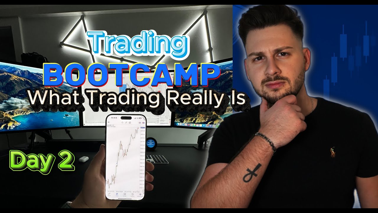 Bootcamp Day 2 - What Trading Really Is - YouTube