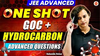 JEE Advanced | GOC + Hydrocarbon | Advanced Questions One Shot | Nabamita Ma'am