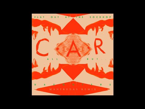 C.A.R. - Daughters (Manfredas Remix)