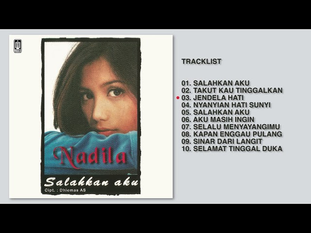 Nadila - Album Salahkan Aku | Audio HQ class=