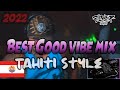 Best good vibe mix by silver tahiti