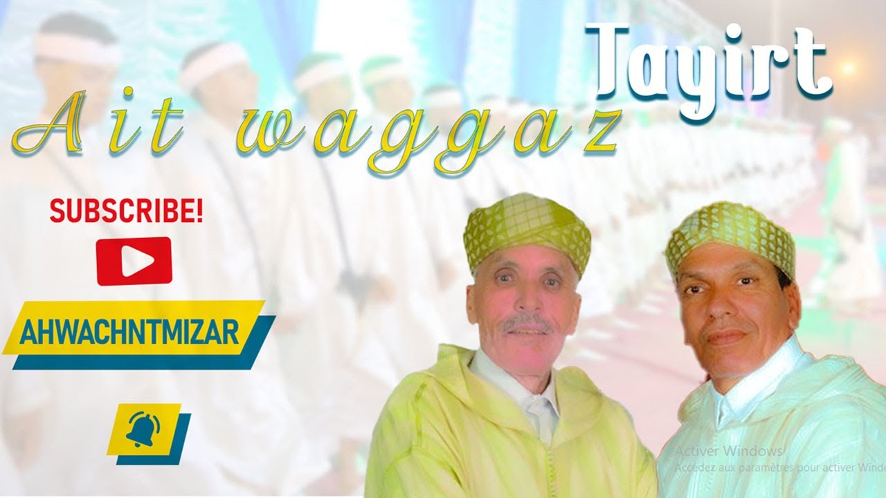 ahwach tayirt  v.1 ajmaa & azoulid  2023   احواش اجماع & ازوليض