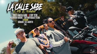 South Mafia Gang❌Leidy Yesk-La Calle Sabe mi Nombre (Video Oficial)