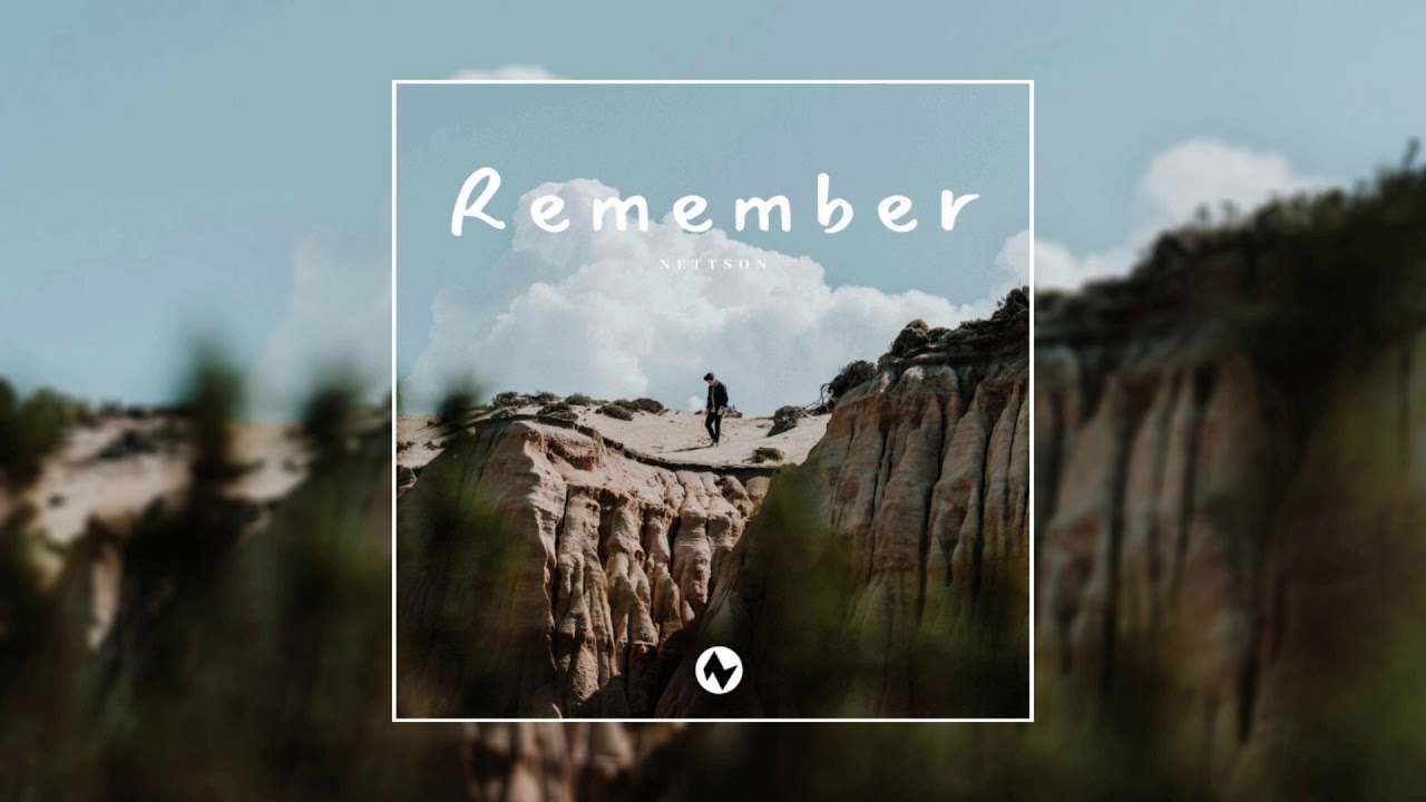 Nettson - Remember (Official)