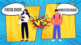 Qual a diferença entre faculdade e universidade?