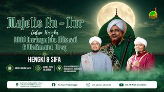 🔴 Majelis An Nur | 1000 Harinya Ibu Misnati & Walimatul 'Urs Hengki & Sifa | Ds Wonorejo, Wonomerto