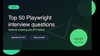 Top 50 Playwright Interview Questions & Answers - Part 4 | Detailed Explanations + Quiz Yourself 🔥