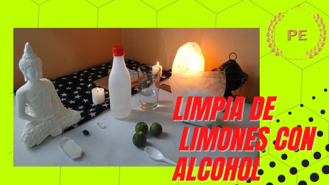LIMONES con ALCOHOL, Limpia Energías Negativas