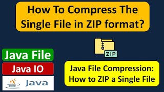 How to compress the single file in ZIP format? | Java File | Java IO | Java Tutorial