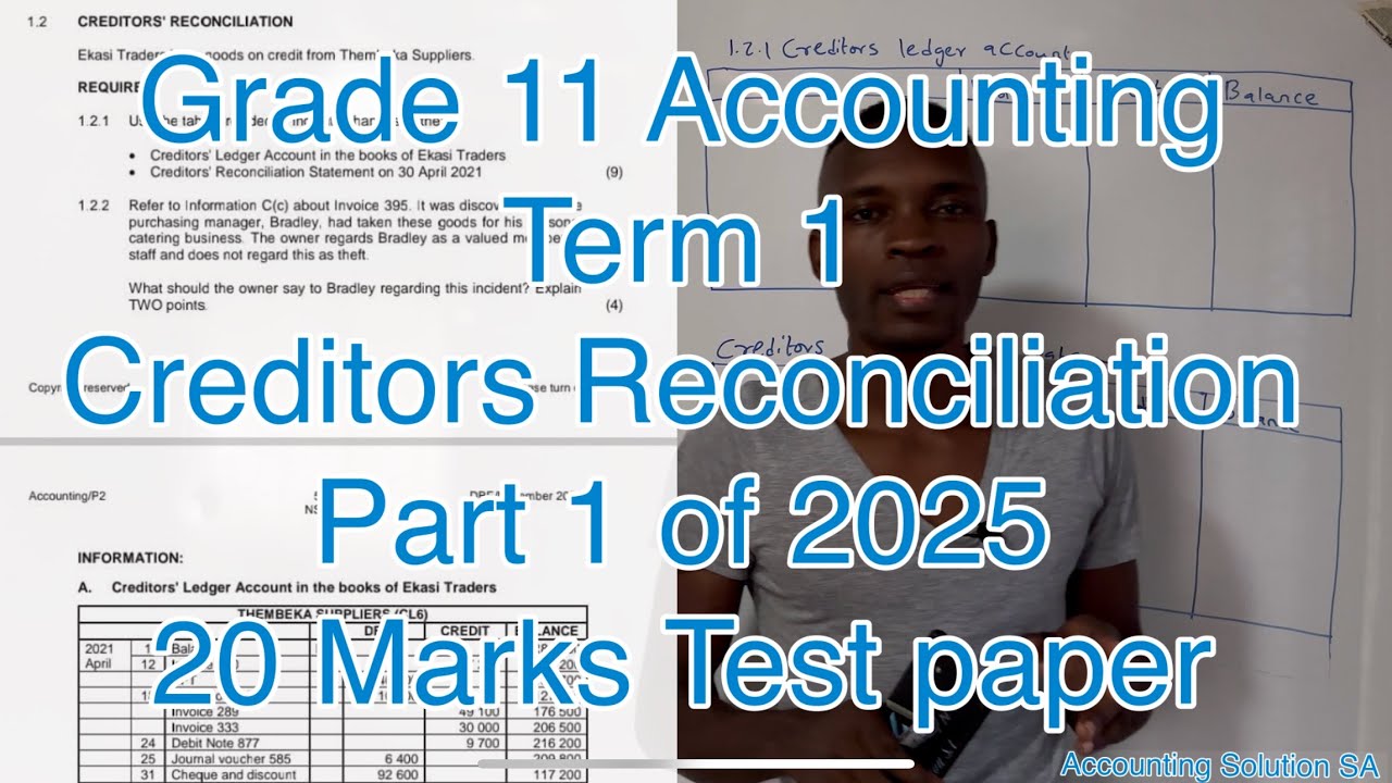 Grade 11 Accounting Term 1 | Creditors Reconciliation Part 1 of 2025 (20 Marks for Free)
