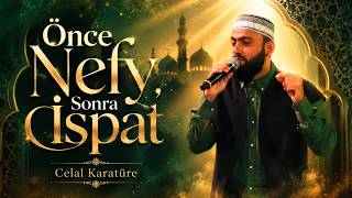 Celal Karatüre - Önce Nefy, Sonra İspat Gönülden Tevhid Nağmesi Yeni Cover 4K Ultra 