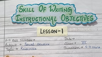 Skill of writing Instructional Objectives | Social Studies | Topic - Resources | Micro lesson -1