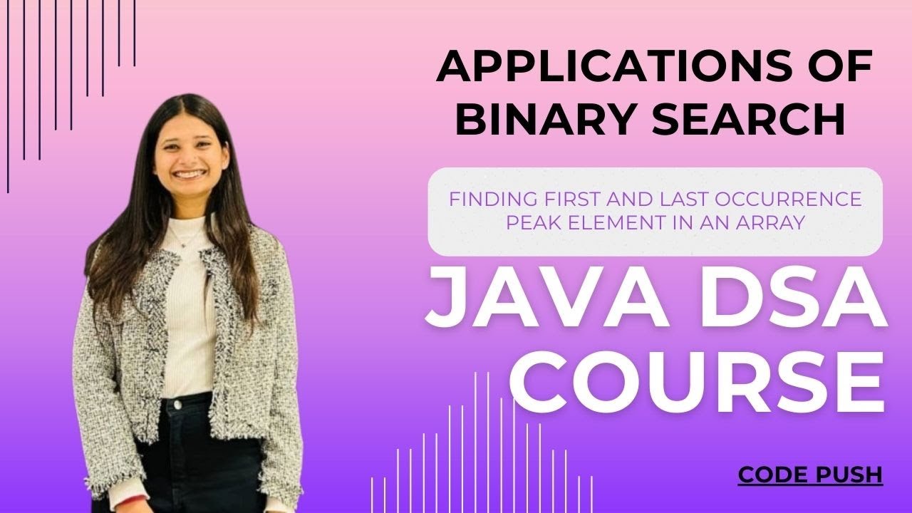 Applications of Binary Search in Java | First & Last Occurrence, Peak ...