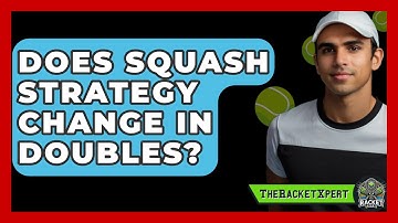 Does Squash Strategy Change In Doubles? - The Racket Xpert