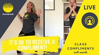 stormbreak LIVE - self-worth - 'class compliments'