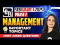 SEBI Grade A 2025 | Phase 2 | Management Most Important Topics