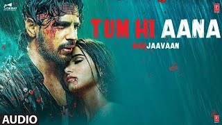 Lyrical: Tum Hi Aana | Marjaavaan |Riteish D, Sidharth M, Tara S Jubin Nautiyal, Payal Dev, Kunaal V