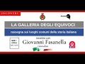 LA GALLERIA DEGLI EQUIVOCI con Giovanni Fasanella