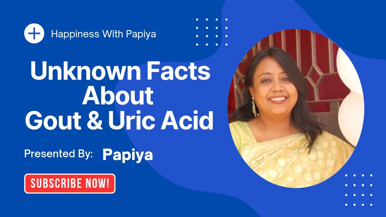 "Shocking Truths About Gout & Uric Acid You Never Knew | Papiya Mukherjee Exposes the Unknown!"