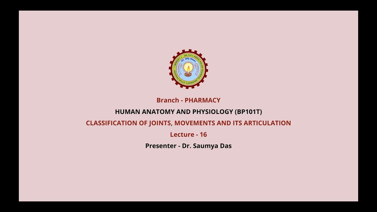 Human Anatomy & Physiology |Classification of Joints, Movements and Its Articulation | AKTU Digital
