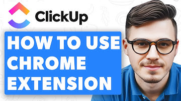 How To Use Clickup Chrome Extension [2025 Guide]