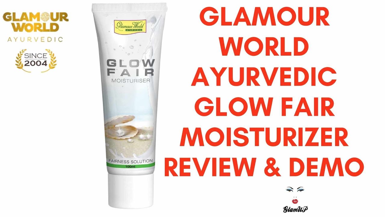 glow fair moisturizer