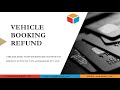 Vehicle Booking Refund Software Demo