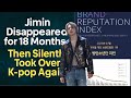 Jimin Disappeared For 18 Months Then Silently Took Over K Pop Again 