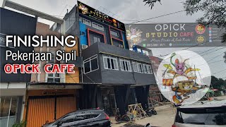  Part 5 Progress Finishing Pekerjaan Sipil Cafe Resto Opick Studio Cafe