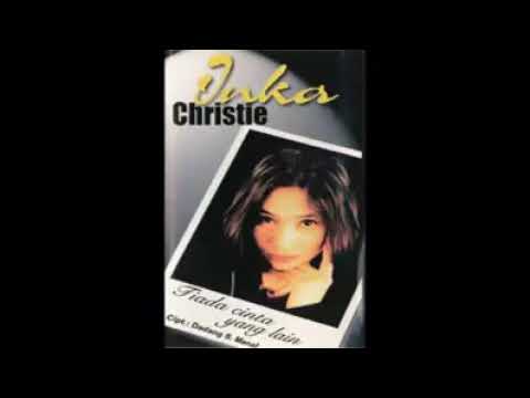 Inka christie full album kenangan, best of the best lagu lawas