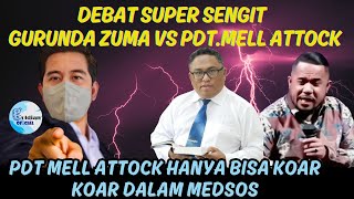 TERNYATA PDT.MELL ATTOCK TIDAK BERANI UNTUK BERDEBAT DENGAN GURUNDA ZUMA || DEBAT ISLAM VS KRISTEN