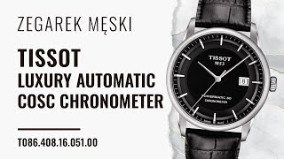 Zegarek Tissot Luxury Series COSC T086.408.16.051.00 | Zegarownia.pl -  YouTube