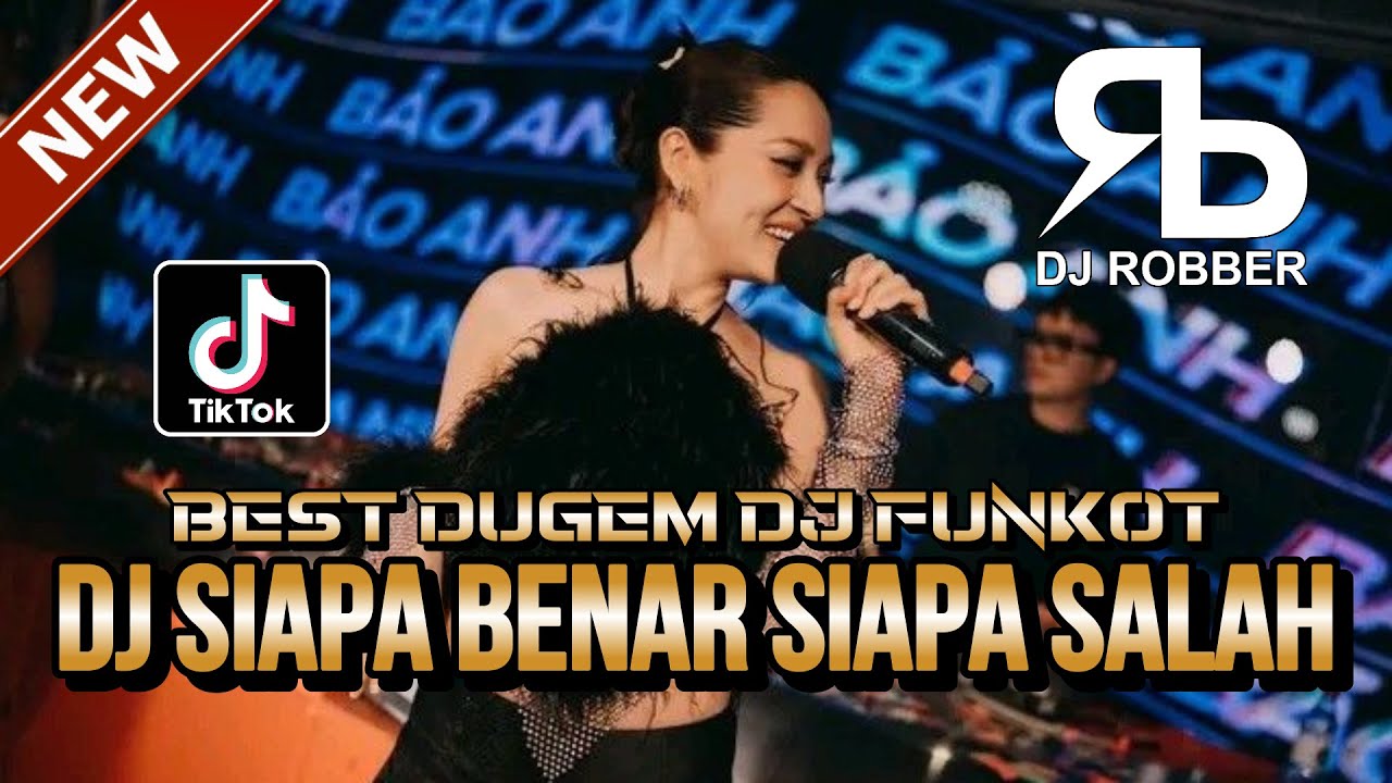 BEST DUGEM DJ FUNKOT ! DJ SIAPA BENAR SIAPA SALAH X TOR MONITOR KETUA FYP | DJ REMIX FUNKOT TERBARU