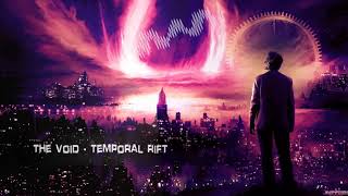 The Void - Temporal Rift [HQ Preview]