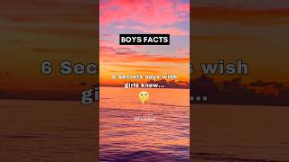 FACTS: 6 Secrets boys WISH girls knew 🤫 #shorts #psychologyfacts #subscribe