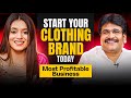 Start your own clothing brand in 2024  step by step guide by ajmera fashion in hindi