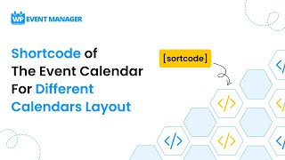 shortcode of the event calendar for different calendars layout
